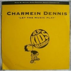 Charmein Dennis - Charmein Dennis - Let The Music Play - Our Kids