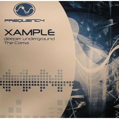 Xample - Xample - Deeper Underground / The Coma - Frequency