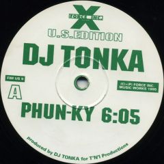 DJ Tonka - DJ Tonka - Phun-Ky - Force Inc