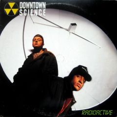 Downtown Science - Downtown Science - Radioactive - Def Jam