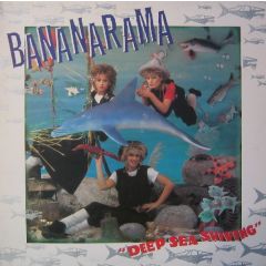 Bananarama - Bananarama - Deep Sea Skiving - London Records