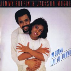 Jimmy Ruffin & Jackson Moore - Jimmy Ruffin & Jackson Moore - I'm Gonna Love You Forever - ERC Records