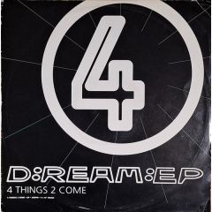D:Ream - D:Ream - 4 Things 2 Come EP - FXU