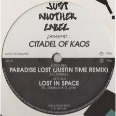 Citadel Of Kaos - Citadel Of Kaos - Paradise Lost (Justin Time Remix) / Lost In Space - Just Another Label