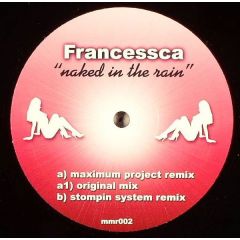 Francessca - Francessca - Naked In The Rain - Man Mad Records 2