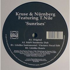 Kruse & Nurnberg Featuring T. Nile - Kruse & Nurnberg Featuring T. Nile - Sunrises - Slip 'N' Slide