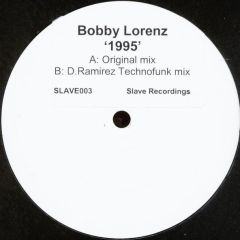 Bobby Lorenz - Bobby Lorenz - 1995 - Slave Recordings