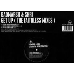 Badmarsh & Shri - Badmarsh & Shri - Get Up (Faithless Mixes) - Outcaste