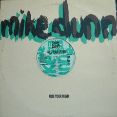 Mike Dunn - Mike Dunn - Free Your Mind - Desire