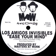 Los Amigos Invisibles - Los Amigos Invisibles - Ease Your Mind - MAW