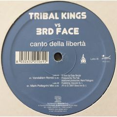 3rd Face Vs Tribal Kings - 3rd Face Vs Tribal Kings - Canto Della Liberta (Remixes) - Tambour