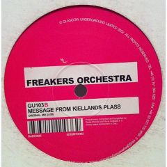 Freakers Orchestra - Freakers Orchestra - New York :: Chicago / Message From Kiellands Plass - Glasgow Underground