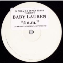 Aqua - D & Funky Smith Featuring Baby Lauren - Aqua - D & Funky Smith Featuring Baby Lauren - 4 a.m. - Aqua Funk