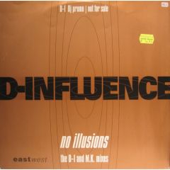 D Influence - D Influence - No Illusions - East West