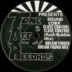 Sound Corp - Sound Corp - Close Control / Dream Finder (Remix) - Tone Def Records
