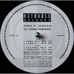 Holy Noise - Holy Noise - Get Down Everybody (Remixes) - Hithouse