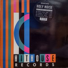 Holy Noise - Holy Noise - Get Down Everybody (Remixes) - Hithouse