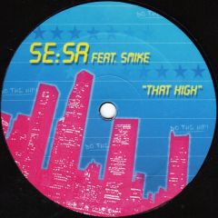Se:Sa Feat. Smike - Se:Sa Feat. Smike - That High - Do The Hip Recordings