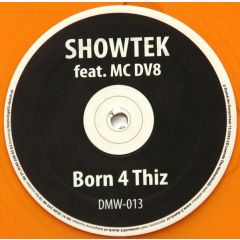Showtek Feat. MC Dv8 - Showtek Feat. MC Dv8 - Born 4 This (Orange Vinyl) - Dutch Master Works