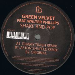 Green Velvet Feat Walter Phillips - Green Velvet Feat Walter Phillips - Shake & Pop (2008) - Hussle Black