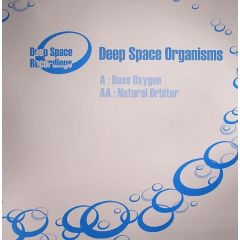 Deep Space Organisms - Deep Space Organisms - Bass Oxygen - Deep Space 