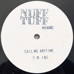 F.M. Inc - F.M. Inc - Call Me Anytime - Nuff Tuff Music