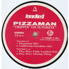 Pizzaman - Pizzaman - Trippin' On Sunshine - Loaded Records