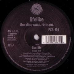 Lifelike - Lifelike - Like Life (The Diss-Cuss Remixes) - Ffrr
