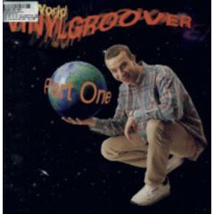 Vinylgroover - Vinylgroover - The World Of Vinylgroover (Part 1) - Obsession