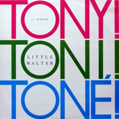 Tony! Toni! Toné! - Tony! Toni! Toné! - Little Walter - Wing Records