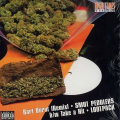 Smut Peddlers / Lootpack - Smut Peddlers / Lootpack - Bart Burnt / Take A Hit - High Times Records