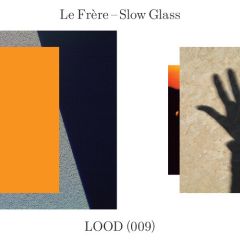Le Frère - Le Frère - Slow Glass - Light of Other Days