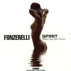 Fonzerelli - Fonzerelli - Spirit (Wanna Stay Here Forever) - UMM