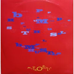 Metropolis - Metropolis - Bump 'N' Hustle - Fly Records
