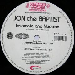 Jon The Baptist - Jon The Baptist - Insomnia And Neutron - Future Sound Corporation