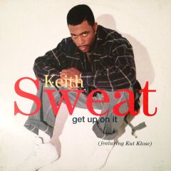 Keith Sweat - Keith Sweat - Get Up On It - Elektra