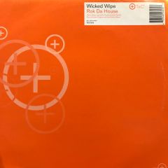 Wicked Wipe - Wicked Wipe - Rock Da House - TEC