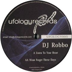 DJ Robbo - DJ Robbo - Listen To Your Heart - Ufology