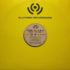 DJ Cook vs. DJ E.B.O. - DJ Cook vs. DJ E.B.O. - Rock You So! - Plutonic Recordings