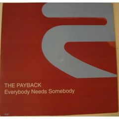 The Payback - The Payback - Everybody Needs Somebody - Rise