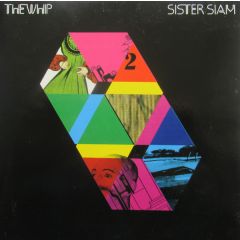 The Whip - The Whip - Sister Siam - Southern Fried