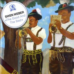 Swen Weber - Swen Weber - The Good And The Bad - Craft Music
