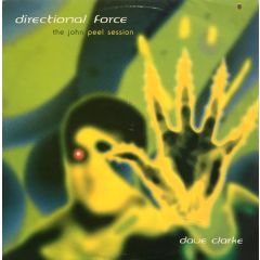 Directional Force (Dave Clarke) - Directional Force (Dave Clarke) - Peel Session - Bbc Records