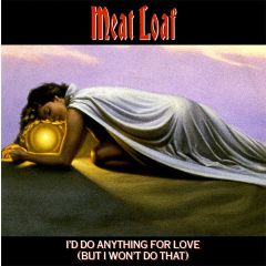 Meat Loaf - Meat Loaf - I'd Do Anything For Love (But I Won't Do That) - Virgin
