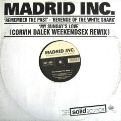 Madrid Inc - Madrid Inc - Remember The Past - News