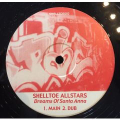 Shelltoe Allstars - Shelltoe Allstars - Dreams Of Santa Anna - Shelltoe