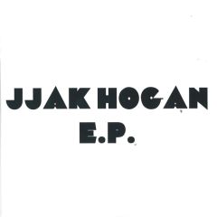 Jjak Hogan - Jjak Hogan - Jjak Hogan EP - Rekids
