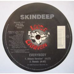 Skin Deep - Skin Deep - Everybody  - Loose Cannon