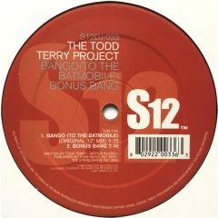 The Todd Terry Project - The Todd Terry Project - Bango (To The Batmobile) - S12 Simply Vinyl