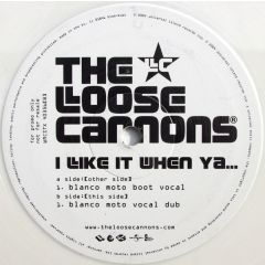Loose Cannons - Loose Cannons - I Like It When Ya (White Vinyl) - Universal